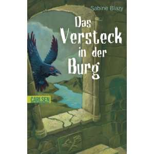 Das Versteck in der Burg  Sabine Blazy Bücher