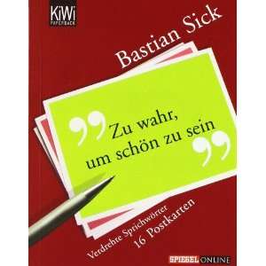 Zu wahr, um schön zu sein (16 Postkarten)  Bastian Sick 