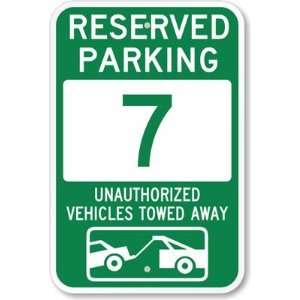  Reserved Parking 7, Unauthorized Vehicles Towed Away (with 