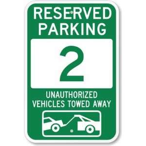  Reserved Parking 2, Unauthorized Vehicles Towed Away (with 