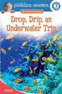 Drop, Drip, an Underwater Trip, Level 3 An Animal Adventure (Lithgow 