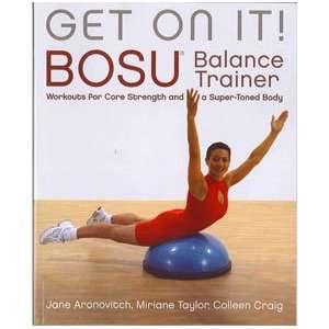  Get On It  Bosu Balance Trainer