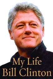 My Life by Bill Clinton 2004, Hardcover  