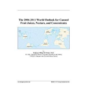   2011 World Outlook for Canned Fruit Juices, Nectars, and Concentrates