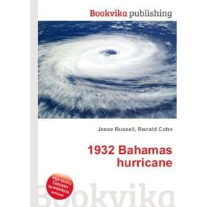  1932 Bahamas hurricane Ronald Cohn Jesse Russell Books