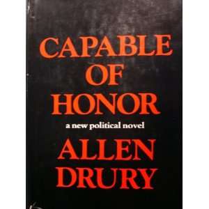    Capable of Honor (A New Political Novel) Allen Drury Books