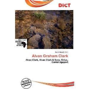  Alvan Graham Clark (9786138493112) Knútr Benoit Books