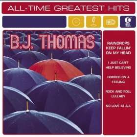  B.J. Thomas All Time Greatest Hits B.J. Thomas  