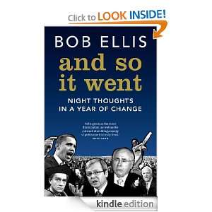 And So it Went Bob Ellis  Kindle Store