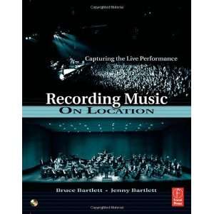    Recording Music on Location [Paperback] Bruce Bartlett Books