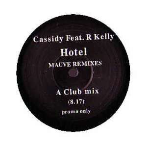  CASSIDY FT R KELLY / HOTEL (REMIX) CASSIDY FT R KELLY 