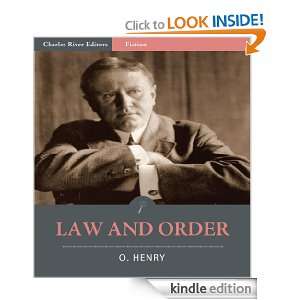 Law and Order (Illustrated) O. Henry, Charles River Editors  