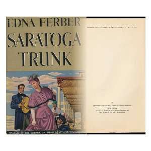  Saratoga Trunk Edna Ferber Books