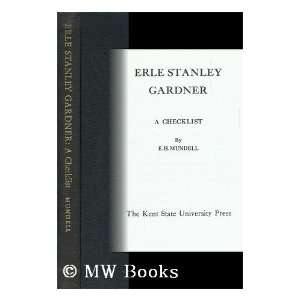  Erle Stanley Gardner A Checklist. E H Erle Stanley Gardner 