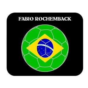  Fabio Rochemback (Brazil) Soccer Mouse Pad Everything 