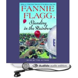   Standing in the Rainbow (Audible Audio Edition) Fannie Flagg Books