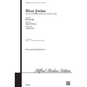 River Jordan Choral Octavo Choir Lyrics by Jack Murphy, music by Frank 