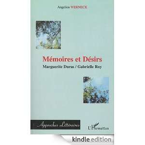 Mémoires et Désirs  Marguerite Duras, Gabrielle Roy (Approches 