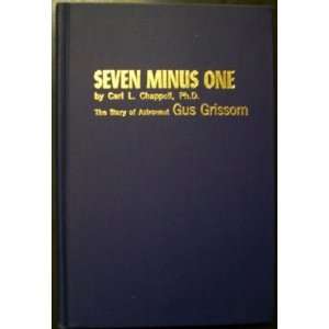   minus One the story of Astronaut Gus Grissom Carl L. Chappell Books