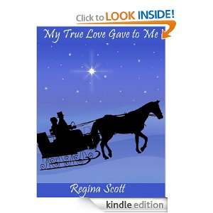 My True Love Gave to Me Regina Scott  Kindle Store
