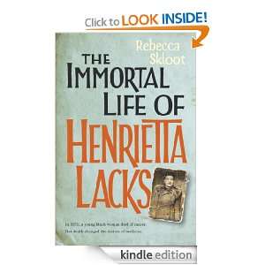 The Immortal Life of Henrietta Lacks Rebecca Skloot  