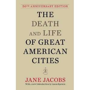 Jane Jacobs,Jason EpsteinsThe Death and Life of Great American Cities 