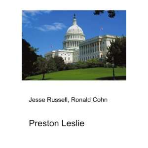  Preston Leslie Ronald Cohn Jesse Russell Books