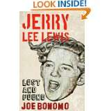 Jerry Lee Lewis Lost and Found by Joe Bonomo (Nov 1, 2009)