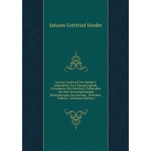 Johann Gottfried Von Herders Lebensbild Sein Chronologisch 