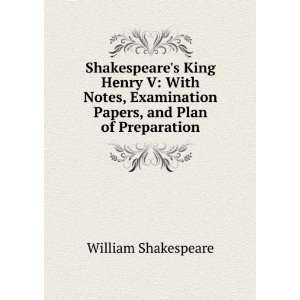  Shakespeares King Henry V With Notes, Examination Papers 