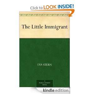 The Little Immigrant Eva Stern  Kindle Store