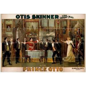  Poster Otis Skinner in his latest play, Prince Otto 1900 