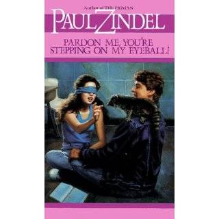 Pardon Me, Youre Stepping On My Eyeball by Paul Zindel (Aug 1, 1993)