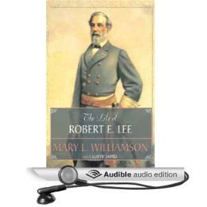  The Life of Robert E. Lee (Audible Audio Edition) Mary L 