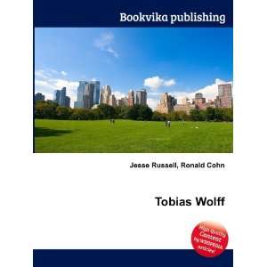  Tobias Wolff Ronald Cohn Jesse Russell Books