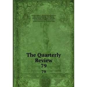  The Quarterly Review. 79 George Walter Prothero, John 