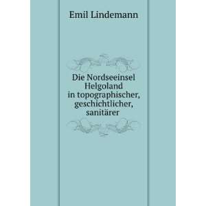   , geschichtlicher, sanitÃ¤rer . Emil Lindemann Books