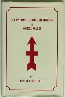My Unforgettable Memories WW 2 Jesse Coker Signed  