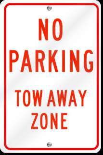 No Parking Tow Away Zone Sign  
