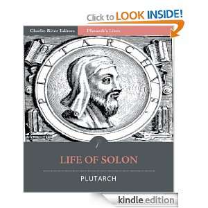 Plutarchs Lives Life of Solon [Illustrated] Plutarch, Charles River 