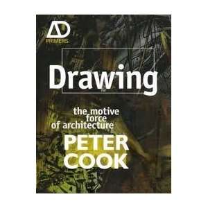  Drawing the motive force of architecture (Architectural 