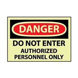 Glow Danger Rigid Plastic   Do Not Enter Auth Personnel Only  